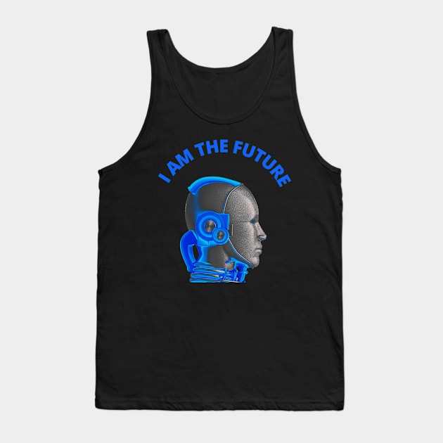 I am the future Tank Top by MandySJ